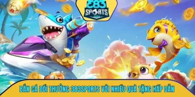 Bắn cá đổi thưởng