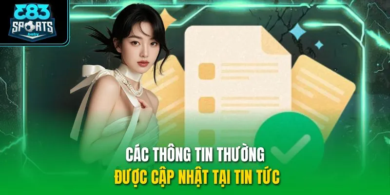 Các thông tin thường được cập nhật tại tin tức