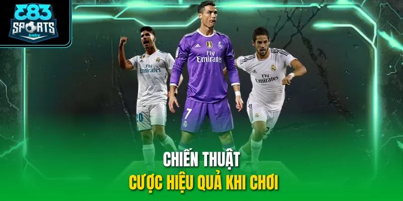 Chiến thuật cược hiệu quả khi chơi